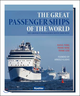The Great Passenger Ships of the World / Die Grossen Passagierschiffe Der Welt