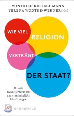 Wie Viel Religion Vertragt Der Staat?