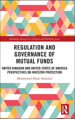 Regulation and Governance of Mutual Funds