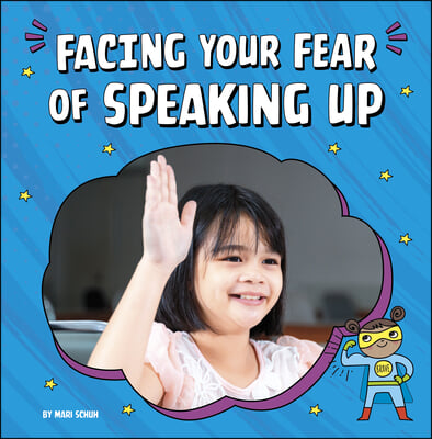 Facing Your Fear of Speaking Up