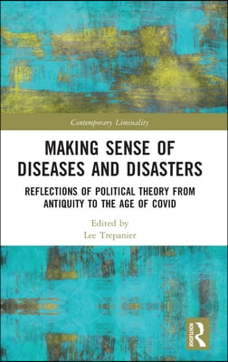 Making Sense of Diseases and Disasters