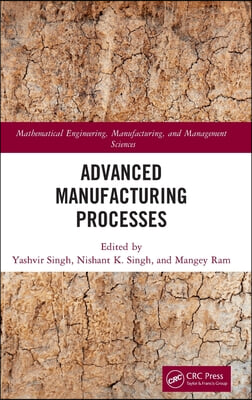 Advanced Manufacturing Processes