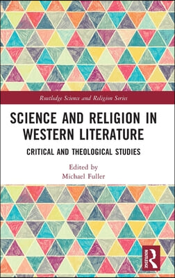 Science and Religion in Western Literature