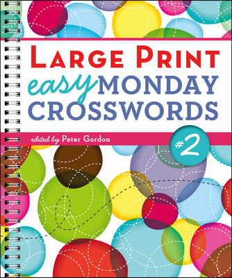 Large Print Easy Monday Crosswords #2