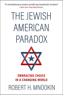 The Jewish American Paradox: Embracing Choice in a Changing World