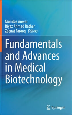 Fundamentals and Advances in Medical Biotechnology