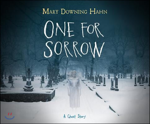 One for Sorrow: A Ghost Story