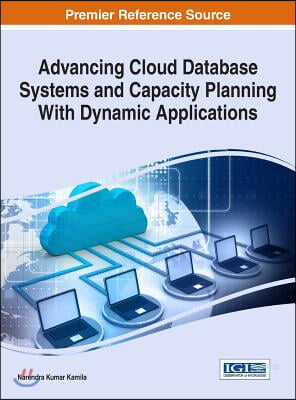 Advancing Cloud Database Systems and Capacity Planning With Dynamic Applications