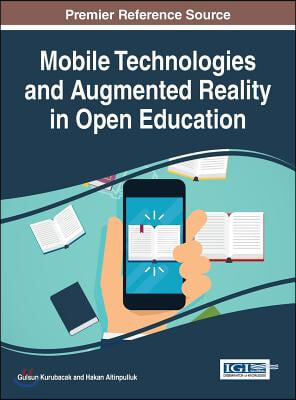 Mobile Technologies and Augmented Reality in Open Education