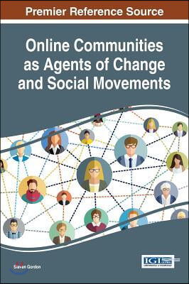 Online Communities as Agents of Change and Social Movements