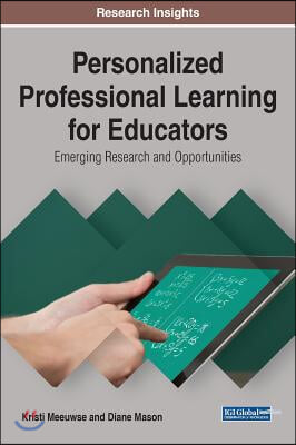 Personalized Professional Learning for Educators: Emerging Research and Opportunities