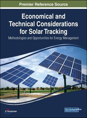 Economical and Technical Considerations for Solar Tracking: Methodologies and Opportunities for Energy Management