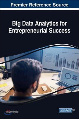 Big Data Analytics for Entrepreneurial Success