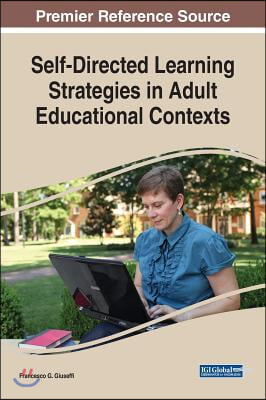 Self-Directed Learning Strategies in Adult Educational Contexts