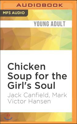 Chicken Soup for the Girl&#39;s Soul