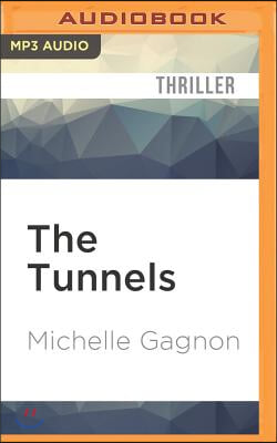 The Tunnels: A Kelly Jones Novel