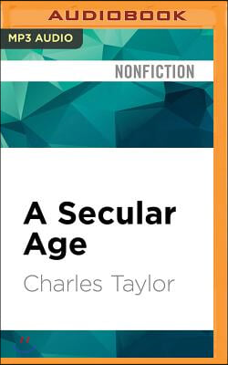 A Secular Age