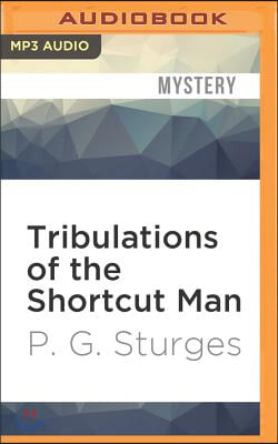 Tribulations of the Shortcut Man