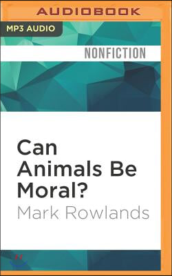 Can Animals Be Moral?