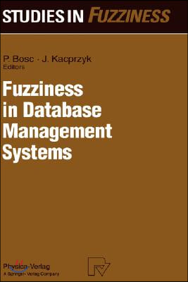 Fuzziness in Database Management Systems