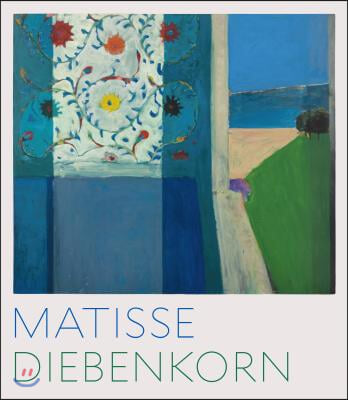 Matisse / Diebenkorn