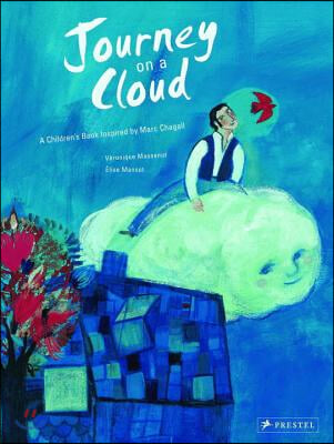 Journey on a Cloud: A Children's Book Inspired by Marc Chagall