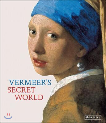 Vermeer&#39;s Secret World