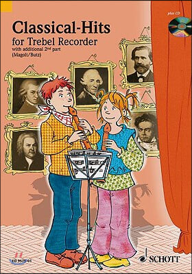 Classical Hits for 1-2 Treble Recorders: Fun and Games with the Recorder