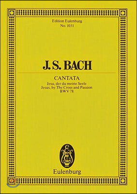 Cantata 78 Jesu Der Du Meine