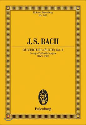 Overture (Suite) No. 4 in D Major, Bwv 1069: Edition Eulenburg No. 861