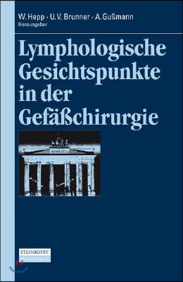 Lymphologische Gesichtspunkte in Der Gefachirurgie