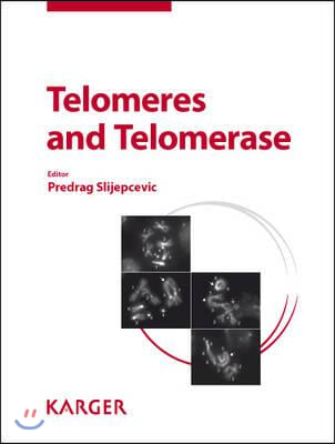 Telomeres and Telomerase: Reprint of Cytogenetic and Genome Research; Vol 122, No 3-4, 2008