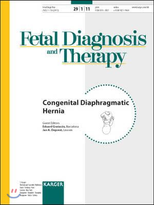 Congenital Diaphragmatic Hernia: Fetal Diagnosis and Therapy; Vol 29, No.1, 2011