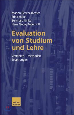 Evaluation Von Studium Und Lehre: Verfahren -- Methoden -- Erfahrungen