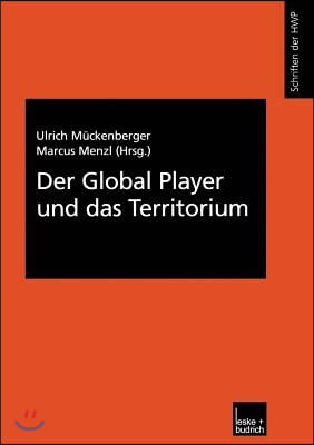 Der Global Player Und Das Territorium