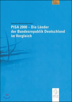 Pisa 2000 -- Die Lander Der Bundesrepublik Deutschland Im Vergleich