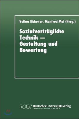 Sozialvertr?gliche Technik -- Gestaltung Und Bewertung