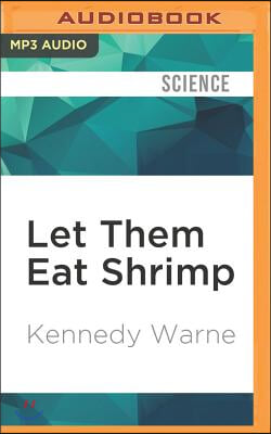 Let Them Eat Shrimp
