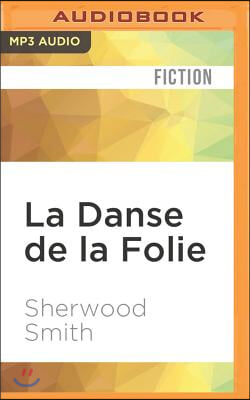 La Danse de la Folie