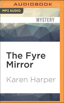 The Fyre Mirror