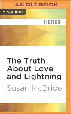 The Truth about Love and Lightning