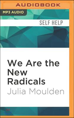 We Are the New Radicals