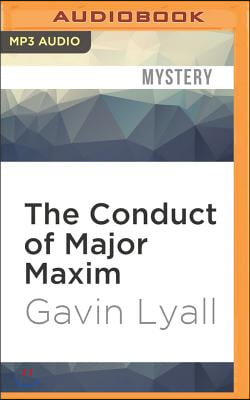 The Conduct of Major Maxim