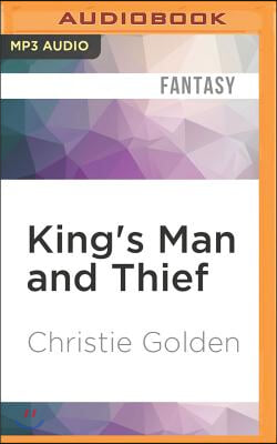 King&#39;s Man and Thief