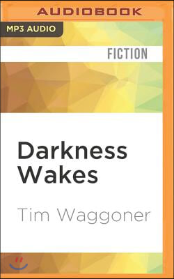 Darkness Wakes