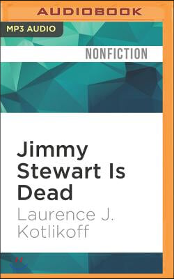 Jimmy Stewart Is Dead