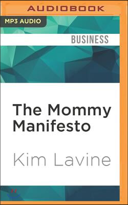 The Mommy Manifesto