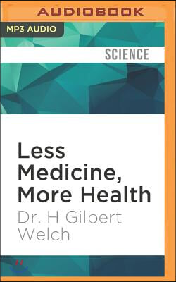 Less Medicine, More Health