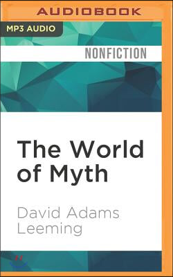 The World of Myth: An Anthology