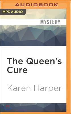 The Queen&#39;s Cure